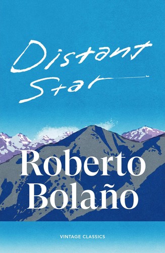 Roberto bolaño distant star - distant,