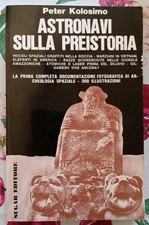 Libro Vintage Astronavi sulla preistoria. . Peter Kolosimo. Edizione  1971