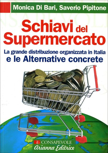 Libro schiavi del supermercato - del,
