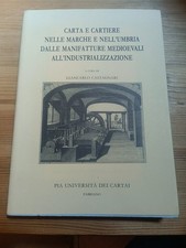 CARTA E CARTIERE NELLE MARCHE E NELL'UMBRIA di GC CASTAGNARI