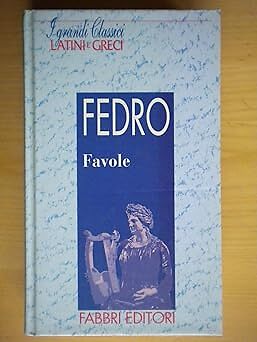 Classici latini greci - classici, greci:fedro
