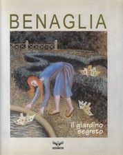 Trombadori, Duc..ENRICO BENAGLIA : IL GIARDINO SEGRETO
