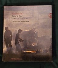 Genti di Dio - Viaggio nell'altra Europa, di Monika Bulaj, Frassinelli, 2008
