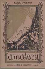 Guido Fabiani amatevi Vallardi 1923 illustrato Rodolfo Paoletti bella legatura