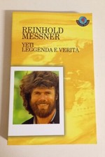 Reinhold Messner, Yeti leggenda e verità.