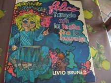 FELICE L'ANGELO CON LA TESTA FRA LE NUVOLE-BRUNI-1971 SEI ED (C14)