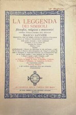 Libro - LA LEGGENDA DEI SIMBOLI FILOSOFICI, RELIGIOSI E MASSONICI.
