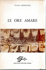 Le ore amare [Paperback] Welma Sorrentino