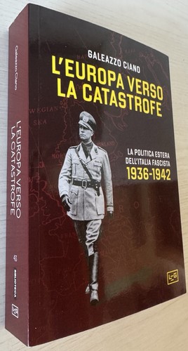 Galeazzo ciano europa verso - ciano, l'