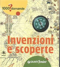 1000 DOMANDE INVENZIONI E
