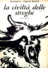 GIUSEPPINA E EUGENIO BATTISTI - LA CIVILTÀ DELLE STREGHE - LERICI - 1964