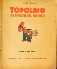 TOPOLINO E IL TERRORE DEL FAR-WEST –  N. 8 – 15 AGOSTO 1937 – ALBI D’ORO -