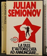 LA TASS È AUTORIZZATA AD ANNUNCIARE. JULIAN SEMIONOV. MONDADORI.