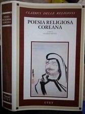 POESIA RELIGIOSA COREANA  ed. classici della Religione UTET 