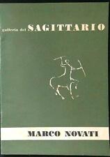 MARCO NOVATI AA.VV. GALLERIA DEL SAGITTARIO 0  SPILLATO