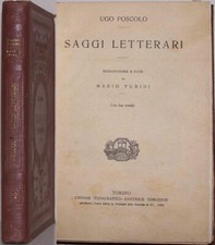 1926-Ugo Foscolo-"I SAGGI LETTERARI"---Con due tavole