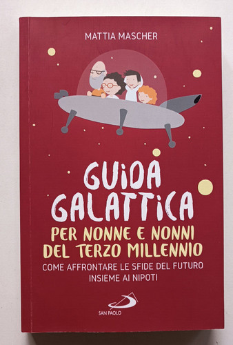 Guida galattica per nonne - guida,