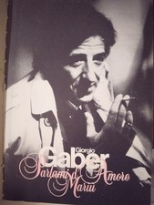 Giorgio Gaber, Parlami D'Amore Mariù - Giorgio Gaber & Sandro Luporini - 1987