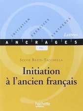 Initiation à l'ancien