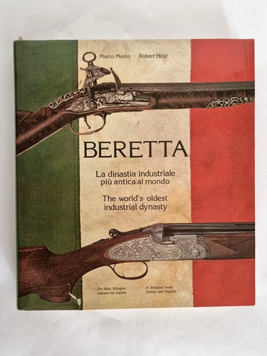 Beretta dinastia industriale - beretta,