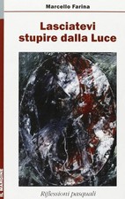 Lasciatevi stupire dalla luce