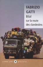 Bilal sur la route des clandestins - Fabrizio Gatti - V422356