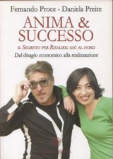 Anima & successo. Il segreto