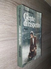 Fava Giuseppe ; GENTE DI RISPETTO ; Bompiani 1975 - AUTOGRAFO
