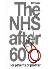 The NHS After 60: For Patients