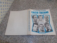 LA GRANDE STORIA DEL CALCIO ITALIANO ED.DE ANGELIS 1964 VOLUME UNICO CON POSTER