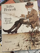 Tullio Pericoli - Woody, Freud e gli altri - Garzanti 