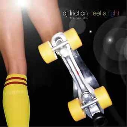 Friction feel alright 12 - dj,