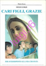 Medjugorje CARI FIGLI GRAZIE -