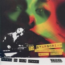 Dj Starscream: Abunaii Sounds Tataku On Your Atama MUSIC AUDIO CD hardcore metal