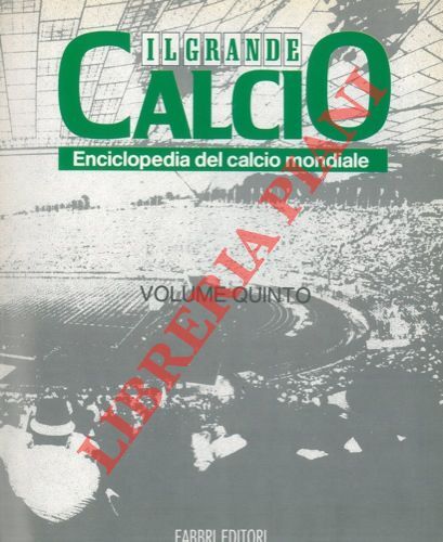 Il grande calcio - aa.vv.,