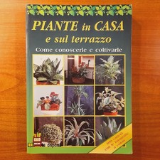 Piante in casa e sul terrazzo come conoscerle e coltivarle - Gelio - Demetra