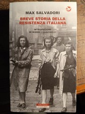 Breve storia della Resistenza italiana Max Salvadori NERI POZZI 2016 Ottime cond