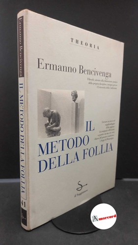 Bencivenga ermanno il metodo - il,
