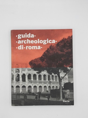 Guida archeologica roma - archeologica, di