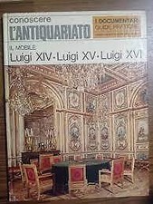 Il mobile Luigi XIV - Luigi XV - Luigi XVI