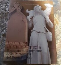 BRESCIA La chiesa di Viale