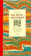 Die Weinapotheke von Lorey, Elmar M | Buch | Zustand akzeptabel