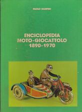 ENCICLOPEDIA MOTO-GIOCATTOLO 1890-1970 DI PAOLO RAMPINI -CATALOGO DI MODELLISMO