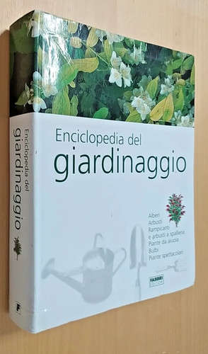 Enciclopedia del giardinaggio - del,