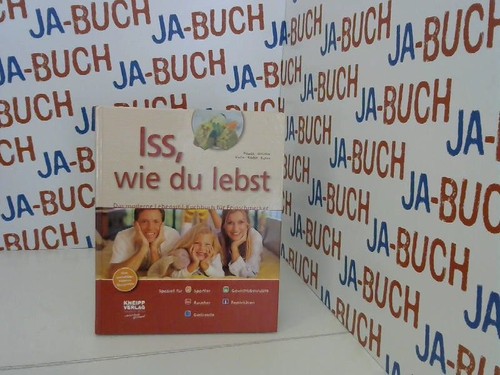 Iss wie lebst - iss,,
