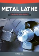 Metal Lathe for Home Machinists von Hall, Harold | Buch | Zustand gut