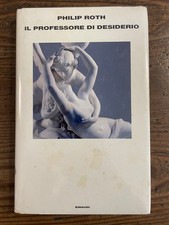 Philip ROTH-IL PROFESSORE DI DESIDERIO -Supercoralli -EINAUDI-2009 1°edizione R1