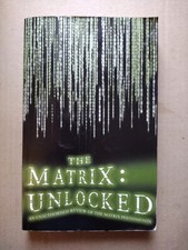 The Matrix Unlocked, by Paul