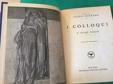 1935 GUIDO GOZZANO - I COLLOQUI E ALTRE POESIE - EDIZIONE DEFINITIVA TREVES