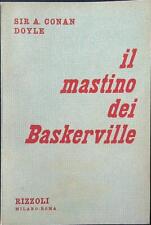 IL MASTINO DEI BASKERVILLE DOYLE A. C. RIZZOLI 1950  BROSSURA